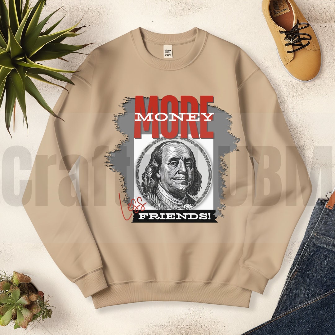More Money Less Friends PNG File – Instant Download Digital Art, 2 PNG Files