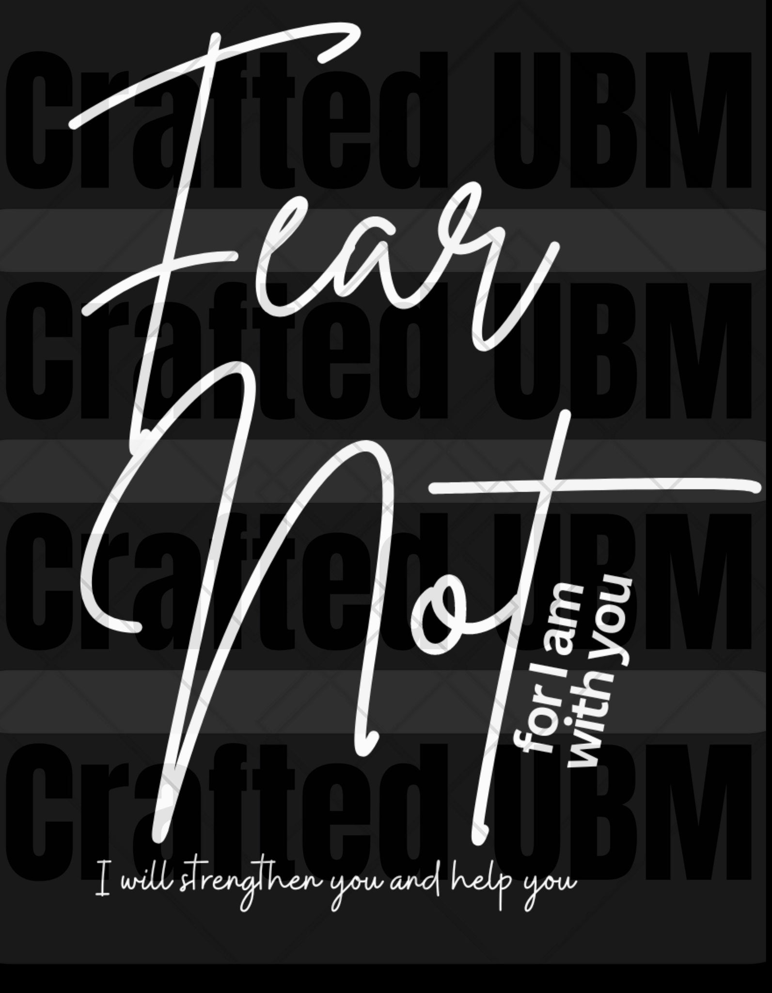 Fear Not Religious PNG - Inspirational Christian Design,  Isaiah 41-10